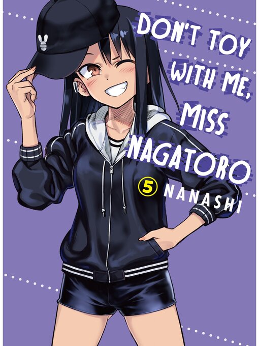 Title details for Don't Toy With Me, Miss Nagatoro, Volume 5 by Nanashi - Available